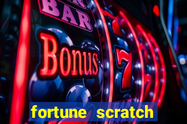 fortune scratch life paga mesmo